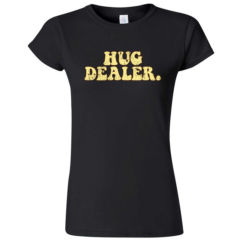  "Hug Dealer" women's t-shirt Black