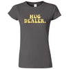  "Hug Dealer" women's t-shirt Charcoal