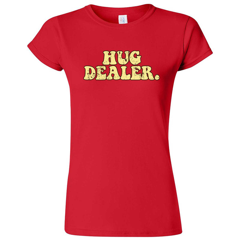  "Hug Dealer" women's t-shirt Red