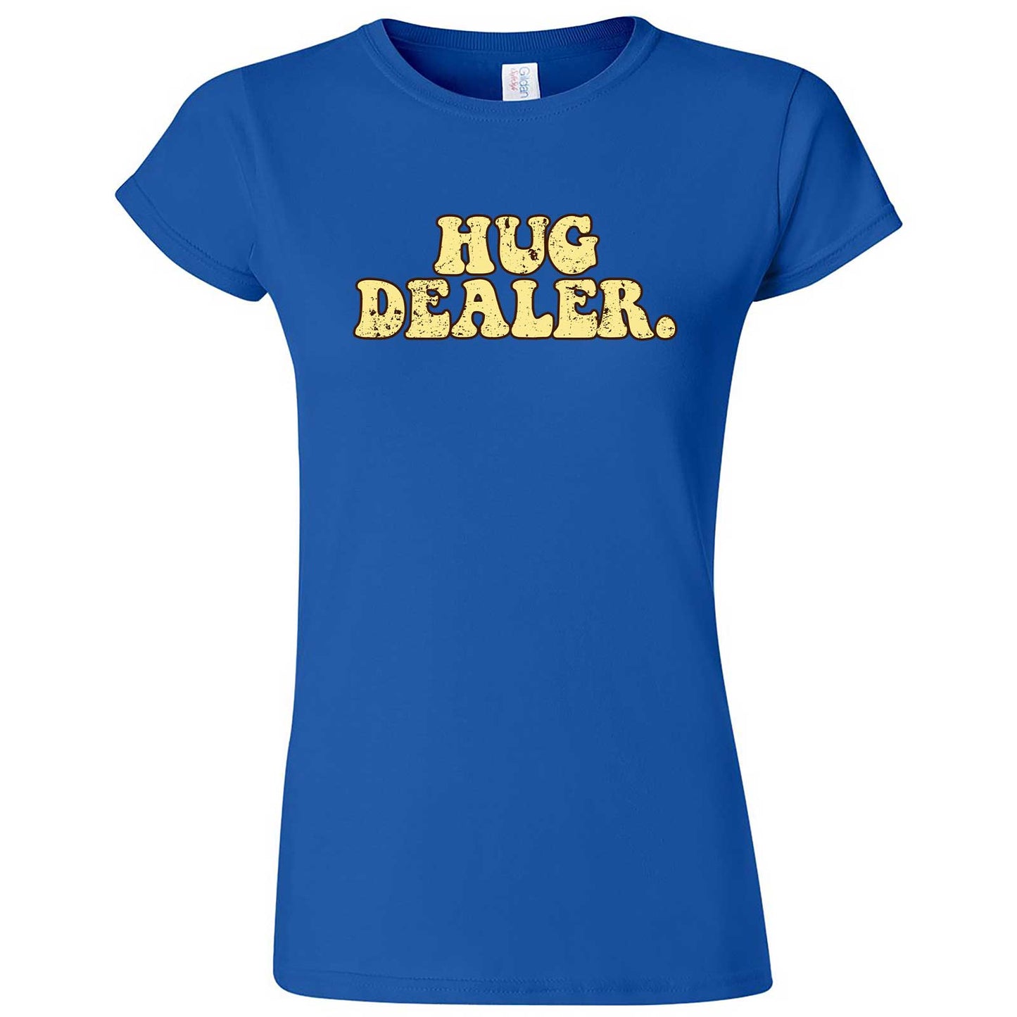  "Hug Dealer" women's t-shirt Royal Blue