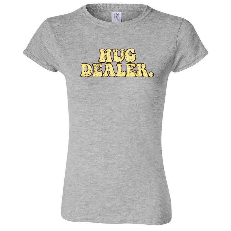  "Hug Dealer" women's t-shirt Sport Grey