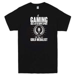  "If Gaming Were an Olympic Sport, I'd Be a Gold Medalist" men's t-shirt Black