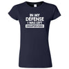  "In My Defense, I Was Left Unsupervised" women's t-shirt Navy Blue