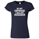  "In My Defense, I Was Left Unsupervised" women's t-shirt Navy Blue