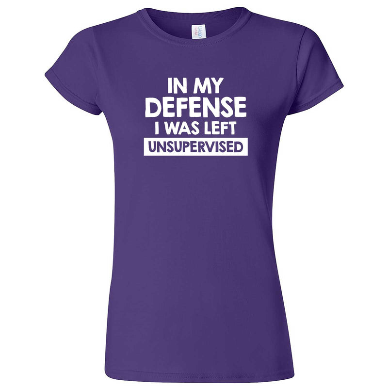 "In My Defense, I Was Left Unsupervised" women's t-shirt Purple