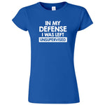  "In My Defense, I Was Left Unsupervised" women's t-shirt Royal Blue