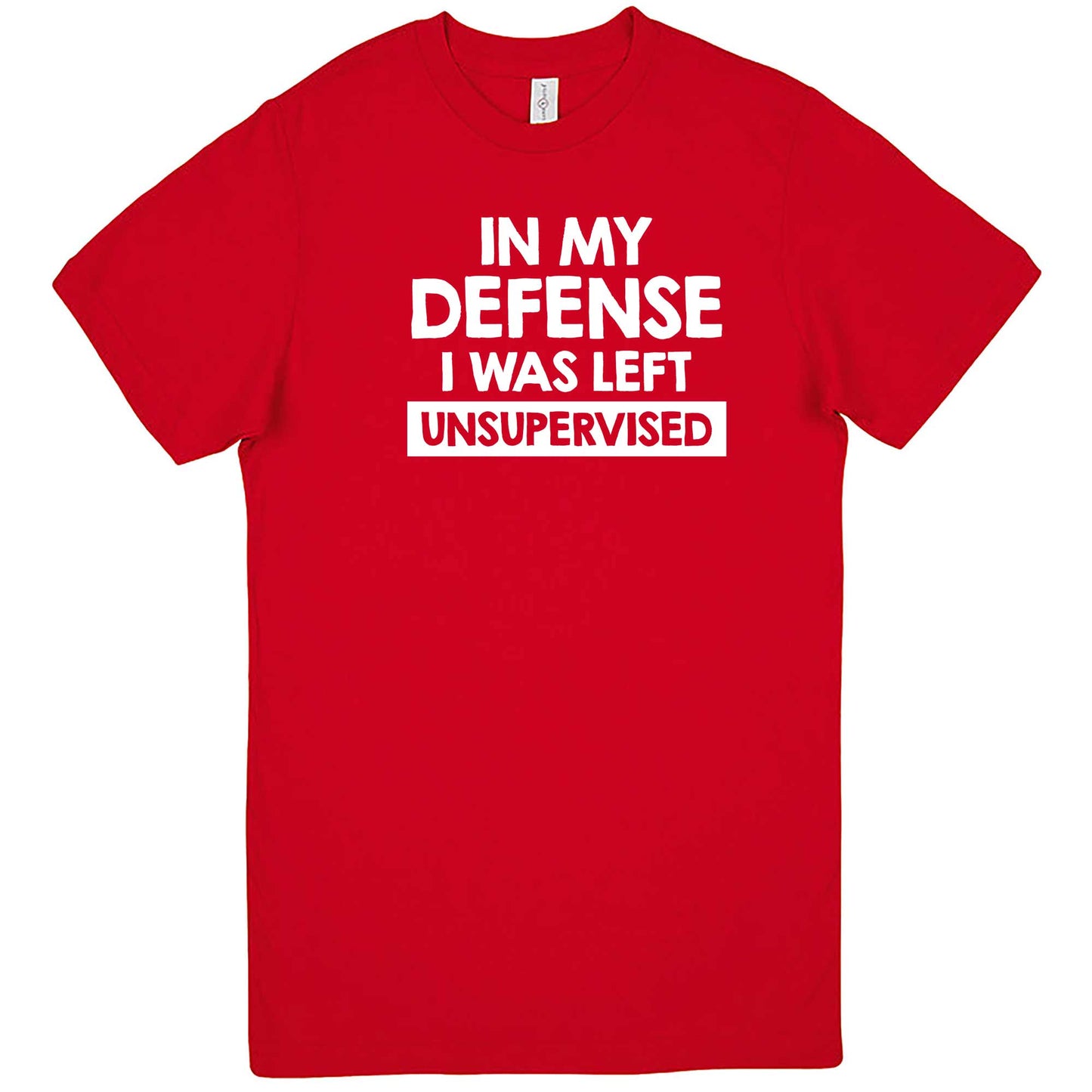  "In My Defense, I Was Left Unsupervised" men's t-shirt Red