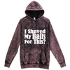  "I Shaved My Balls For This" hoodie, 3XL, Vintage Cloud Black