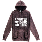  "I Shaved My Balls For This" hoodie, 3XL, Vintage Cloud Black