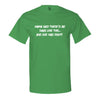 Mama Said There'D Be Days Like This... She Was Right Mens Tee