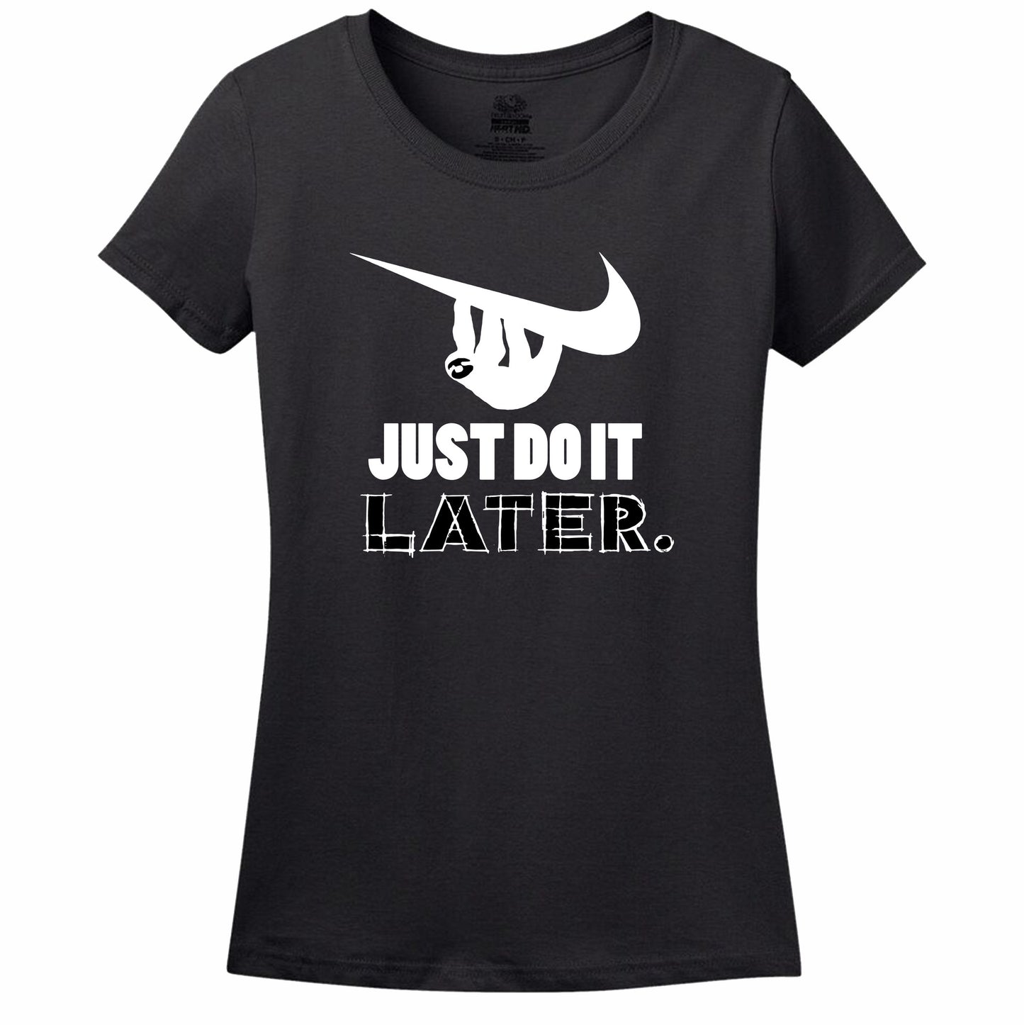 Just Do It Later Women's T-Shirt