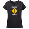 When You Reach A Fork In The Road Take It Womens Tee