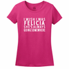 I Wish I Was Felicia Women's Tee