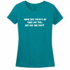 Mama Said There'D Be Days Like This... She Was Right Womens Tee