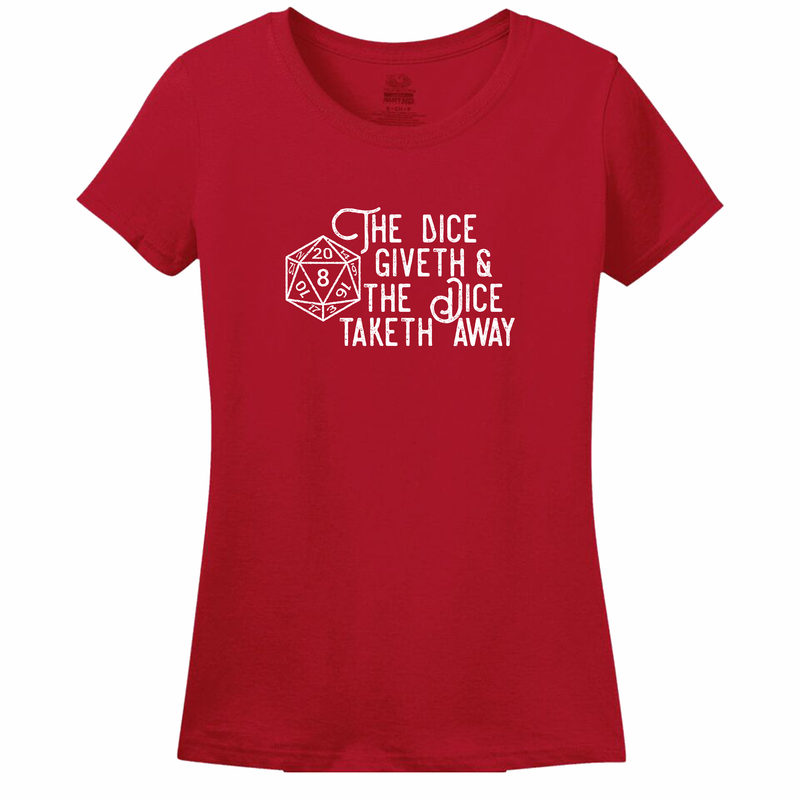 The Dice Giveth Women's Shirt
