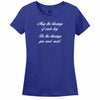 May The Blessings Of Each Day Be The Blessings You Need Most Womens T-Shirt