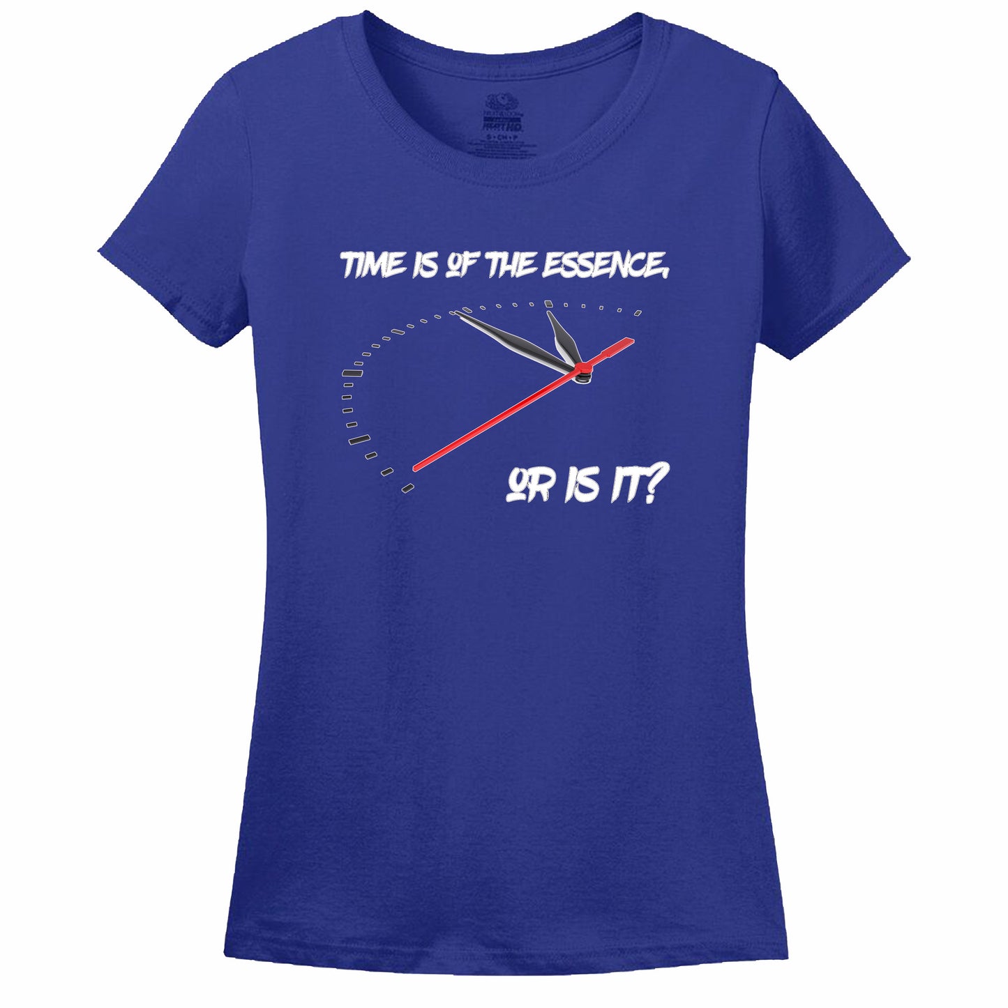 Time Is Of The Essence, Or Is It? Womens Tee
