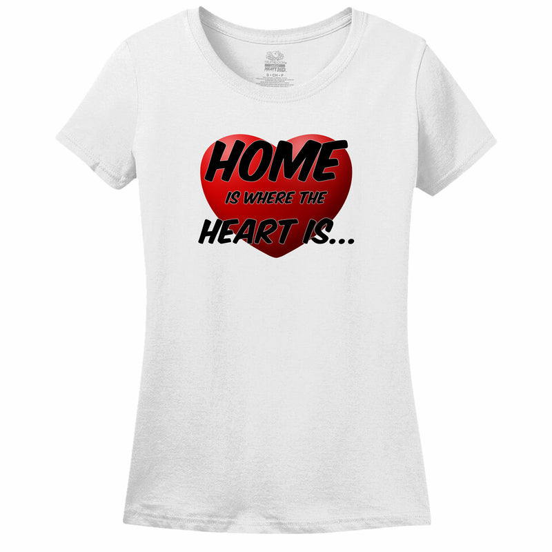 Home Is Where The Heart Is Womens Tee