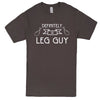  "Definitely a Leg Guy" men's t-shirt Charcoal
