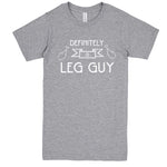  "Definitely a Leg Guy" men's t-shirt Heather-Grey