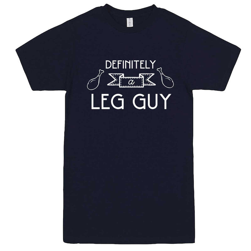 "Definitely a Leg Guy" men's t-shirt Navy-Blue