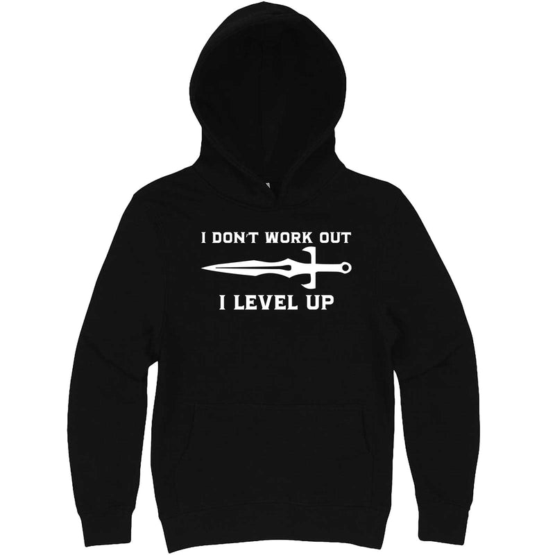  "I Don't Work Out, I Level Up - RPGs" hoodie, 3XL, Black