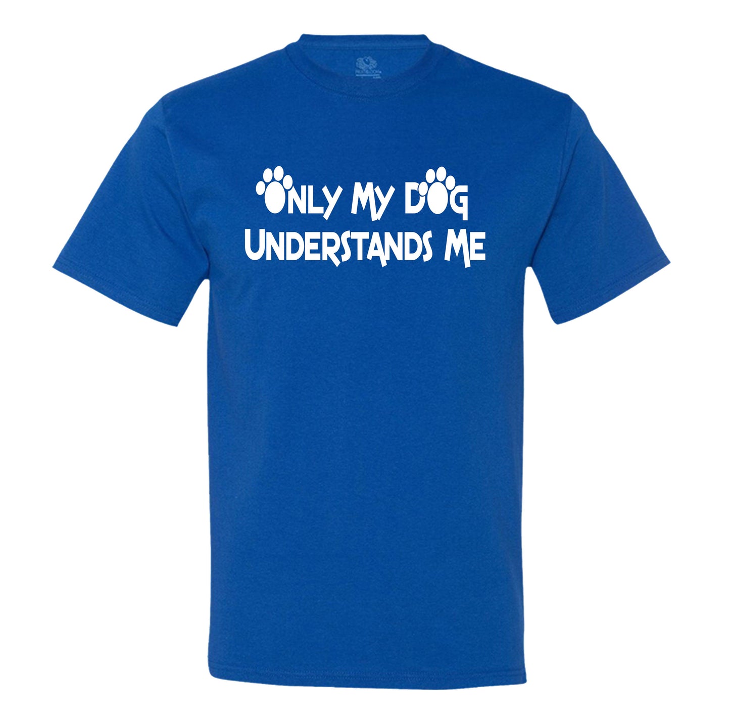 Only My Dog Understands Me Men's T-Shirt