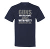 Guns Don't Kill People, Dads With Pretty Daughters Do - Men's T-Shirt