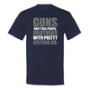 Guns Don't Kill People, Brothers With Pretty Sisters Do Men's T-Shirt