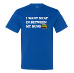 I Want Meat In Between My Buns Men's T-Shirt