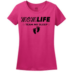 Mom Life - Team No Sleep - Women's T-Shirt