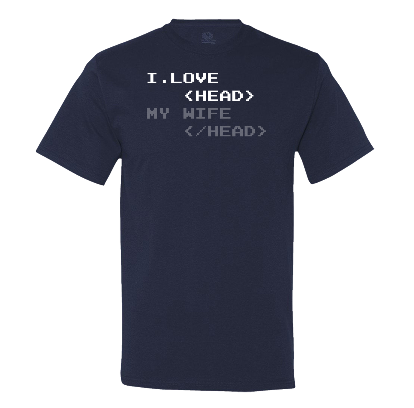 I Love Head ( My Wife)