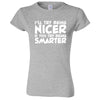  "I'll Try Being Nicer if You Try Being Smarter 1" women's t-shirt Sport Grey