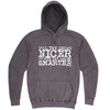  "I'll Try Being Nicer if You Try Being Smarter 2" hoodie, 3XL, Vintage Zinc