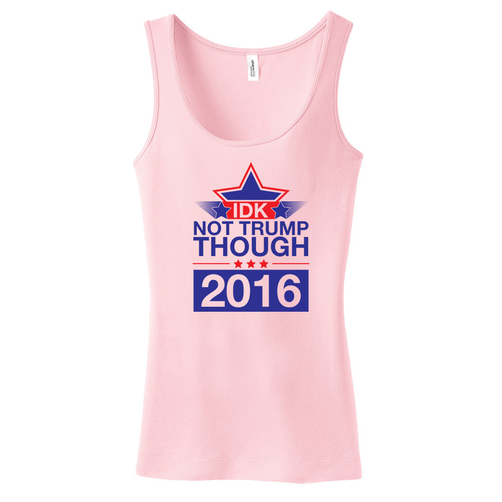 Idk Not Trump Though