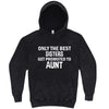  "Only the Best Sisters Get Promoted to Aunt, white text" hoodie, 3XL, Vintage Black