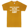  "Only the Best Sisters Get Promoted to Aunt, white text" men's t-shirt Mustard