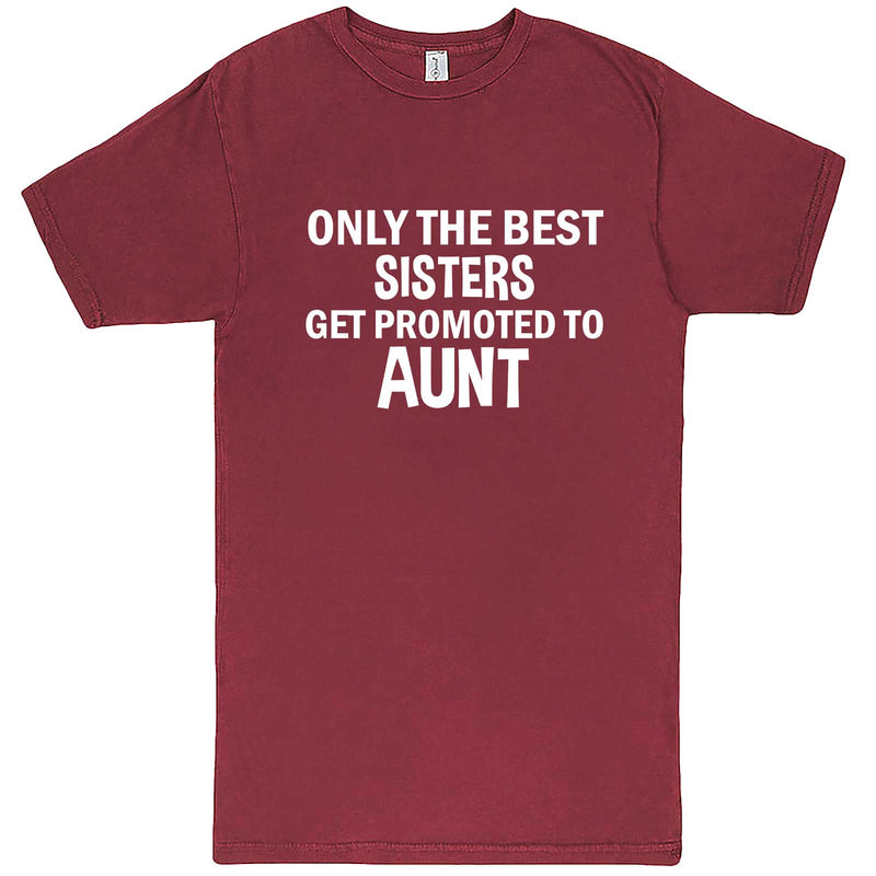  "Only the Best Sisters Get Promoted to Aunt, white text" men's t-shirt Vintage Brick