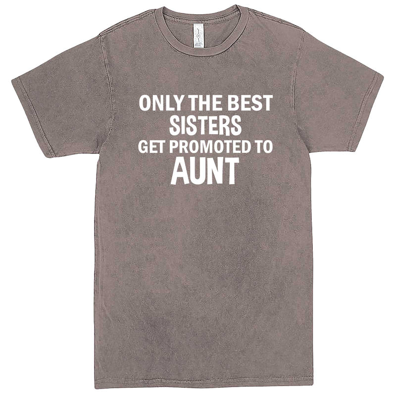  "Only the Best Sisters Get Promoted to Aunt, white text" men's t-shirt Vintage Zinc