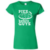  "Pies Before Guys" women's t-shirt Irish Green