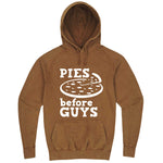  "Pies Before Guys" hoodie, 3XL, Vintage Camel