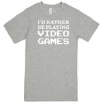  "I'd Rather Be Playing Video Games" men's t-shirt Heather Grey
