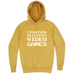  "I'd Rather Be Playing Video Games" hoodie, 3XL, Vintage Mustard