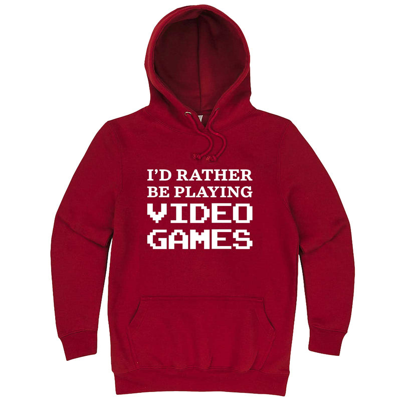  "I'd Rather Be Playing Video Games" hoodie, 3XL, Paprika