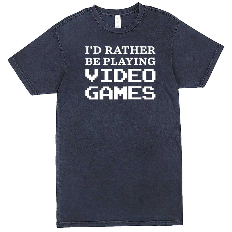  "I'd Rather Be Playing Video Games" men's t-shirt Vintage Denim