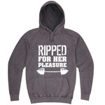  "Ripped For Her Pleasure" hoodie, 3XL, Vintage Zinc