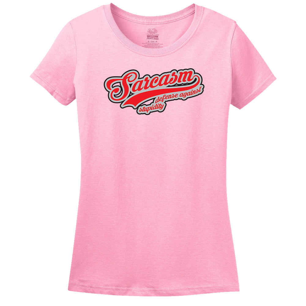 Sarcasm Defense Against Stupidity Women's T-Shirt