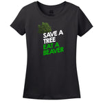 Save A Tree Eat A Beaver Women's Shirt