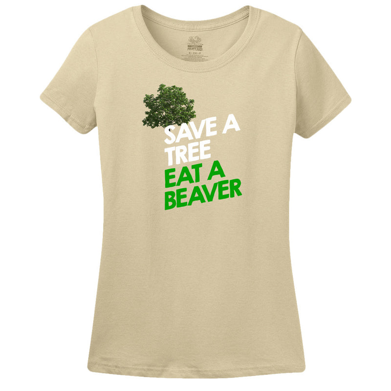 Save A Tree Eat A Beaver Women's Shirt