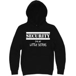 "Security for My Little Sisters" hoodie, 3XL, Black